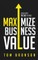 Maximize Business Value