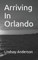 Arriving in Orlando