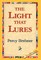 The Light That Lures