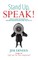 Stand Up, SPEAK!