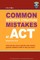 Columbia Common Sentence Structure Mistakes at ACT