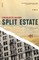 Split Estate