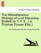 The Miscellaneous Writings of Lord Macaulay. [Edited by T. F. E., i.e. Thomas Flower Ellis.]