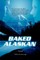 Baked Alaskan