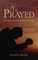 He Prayed