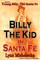 Young Billy, Old Santa Fe