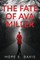 The Fate of Ava Miller