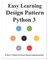 Easy Learning Design Patterns Python 3