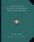 A Florentine Tragedy, a Fragment and Other Works