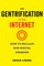 The Gentrification of the Internet