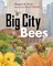Big City Bees