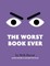 The Worst Book Ever