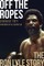 Off the Ropes