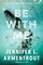 Be with Me