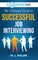 SoaringME The Ultimate Guide to Successful Job Interviewing