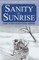 Sanity by Sunrise