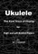 Ukulele The First Years of Playing for Left and Right Handed Players