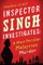 Inspector Singh Investigates: A Most Peculiar Malaysian Murder