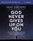 God Never Gives Up on You Bible Study Guide Plus Streaming Video