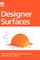 Designer Surfaces