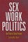 Sex Work Politics