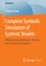 Complete Symbolic Simulation of Systemc Models