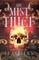 The Mist Thief
