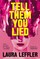 Tell Them You Lied