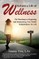 Achieve a Life of Wellness