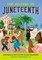 The History of Juneteenth