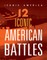 12 Iconic American Battles