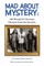 Mad about Mystery
