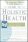 The American Holistic Medical Association Guide to Holistic Health