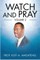 Watch and Pray