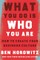 What You Do Is Who You Are