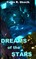 Dreams of the Stars