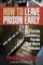 How To Leave Prison Early