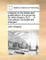 Lectures on the Duties and Qualifications of a Physician. by John Gregory, M.D. ... a New Edition, Corrected and Enlarged.