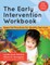 The Early Intervention Workbook