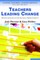 Teachers Leading Change