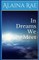 In Dreams We Meet
