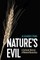 Nature's Evil
