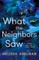 What the Neighbors Saw