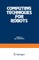 Computing Techniques for Robots