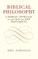 Biblical Philosophy