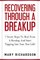 Recovering Through A Breakup