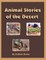 Animal Stories of the Desert