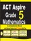 ACT Aspire Grade 5 Mathematics