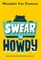 Swear to Howdy