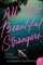 Klehfoth, E: All These Beautiful Strangers